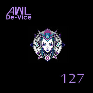 AWL De-Vice – 127 (2024)